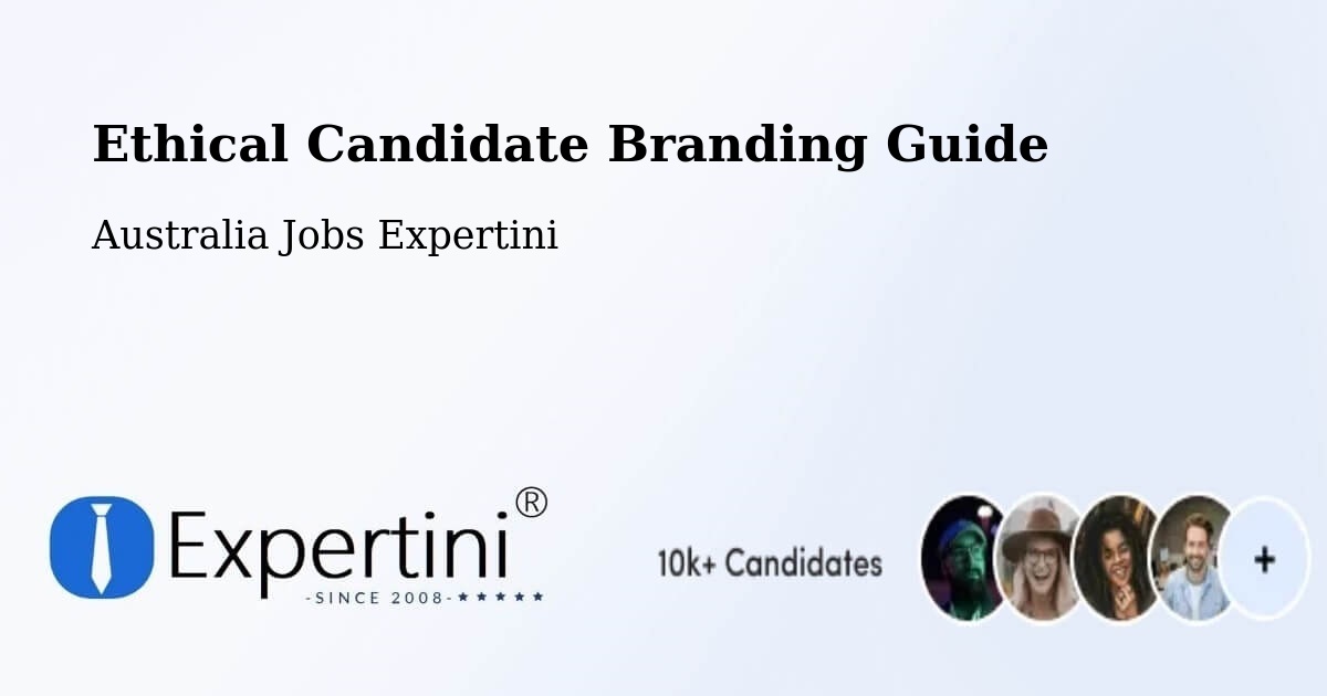 Ethical Candidate Branding Guidelines – Maddingley - Australia Jobs Expertini