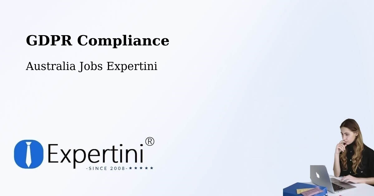 EU GDPR Compliance Statement – Maddingley - Australia Jobs Expertini